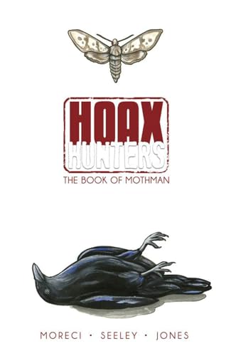 Hoax Hunters Tp Vol 03 Book Of Mothman