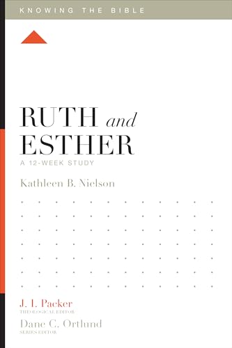 Ruth and Esther: A 12-Week Study