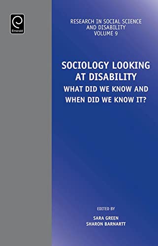 Sociology Looking at Disability: What Did we Know and When Did we Know it?