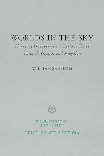 Worlds in the Sky : Planetary Discovery from Earliest Times Through Voyager and Magellan