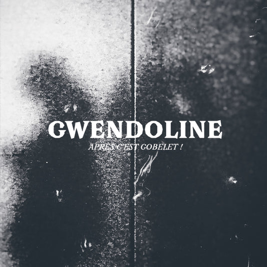 Gwendoline - Apres Cest Gobelet! [VINYL]
