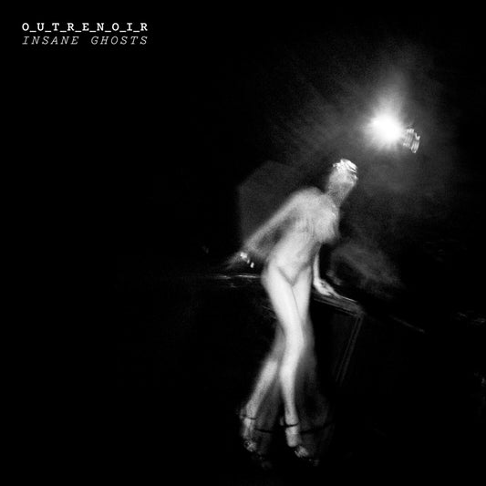 O_U_T_R_E_N_O_I_R (DAVID FENEC - INSANE GHOSTS [VINYL]