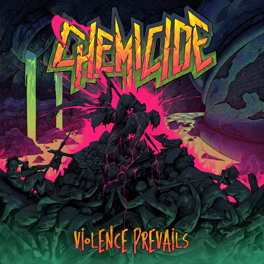 Chemicide - Violence Prevails [CD]