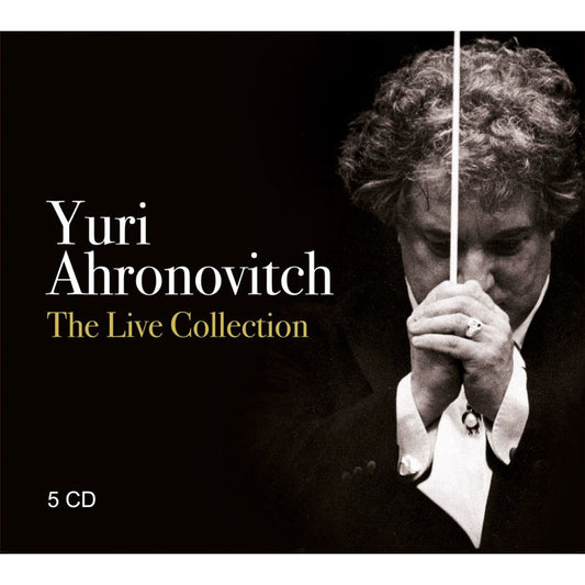 Yuri Ahronovitch - The Live Collection [CD]