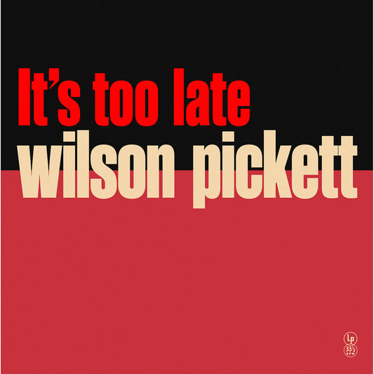 Wilson Pickett - Its Too Late (special Edition [VINYL]