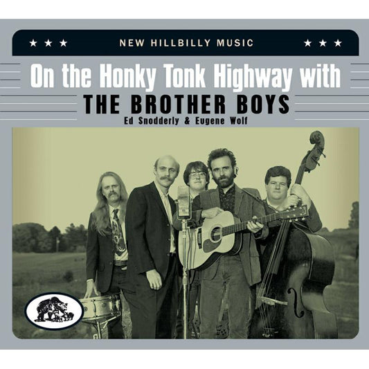 Brother Boys - On The Honky Tonk Highway With The Brother Boys - New Hillbilly Music (2-cd) [CD]