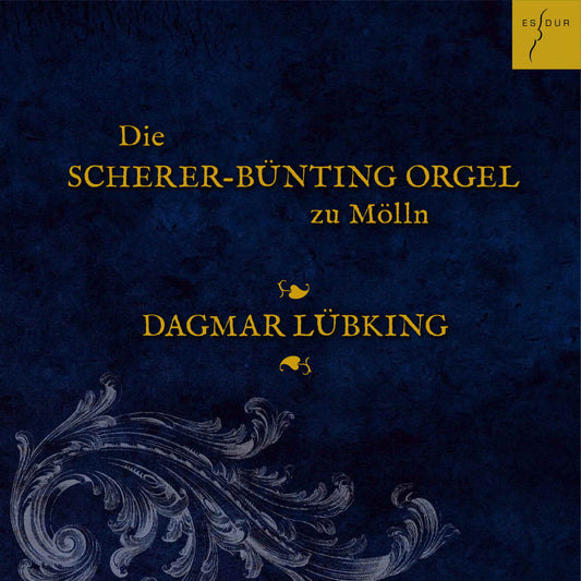 Dagmar Lubking - Scherer-bunting-orgel Molln [CD]