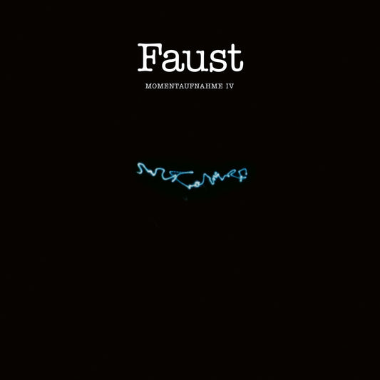 Faust - Momentaufnahme Iv [VINYL]