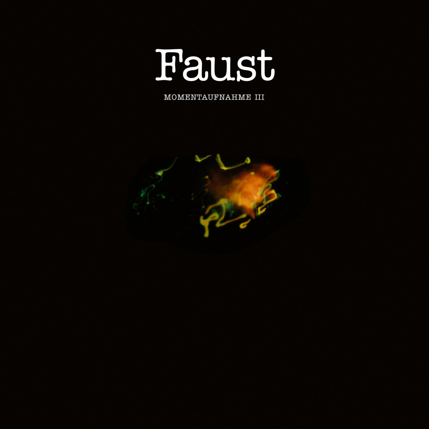 FAUST - MOMENTAUFNAHME III [CD]