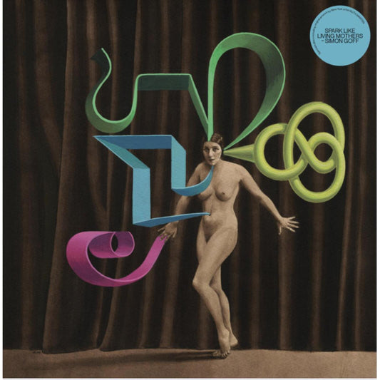 Goff Simon - Spark Like Living Mothers [VINYL]