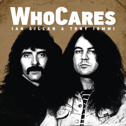 Ian Gillan & Tony Iommi - Whocares [VINYL]