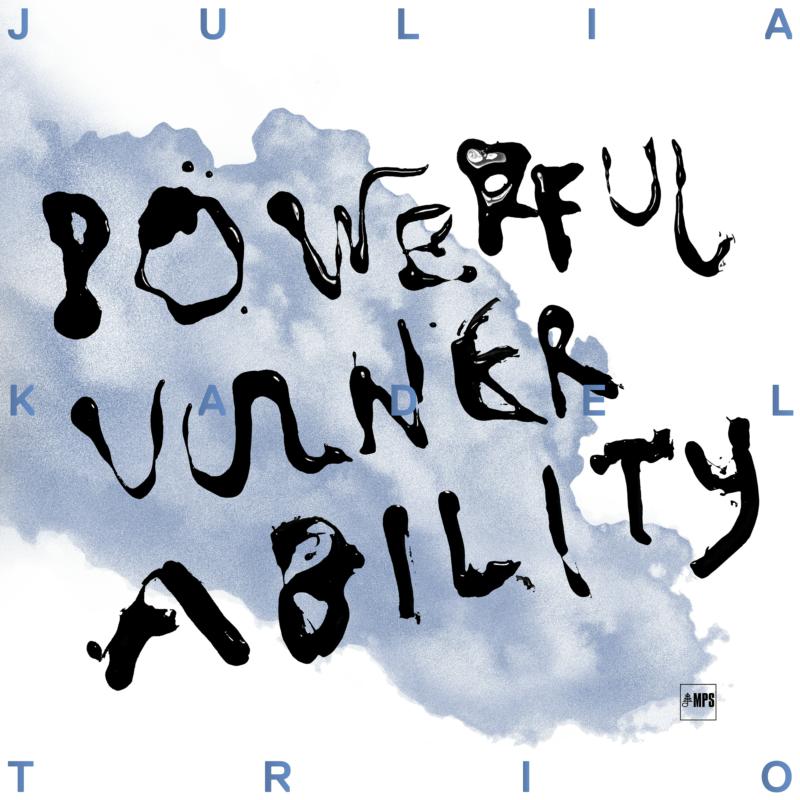 Julia Kadel Trio - Powerful Vulnerability [CD]