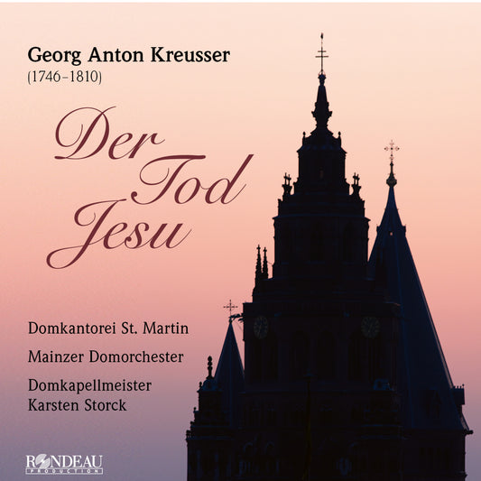 St Martins Cathedral Choir - Kreusser - Der Tod Jesu [CD]