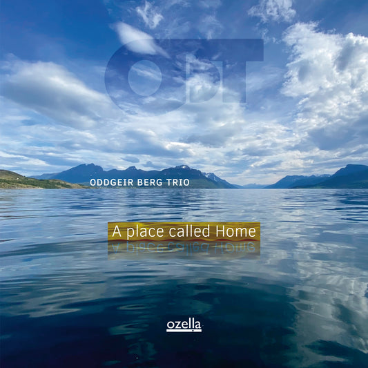 Oddgeir Berg Trio - A Place Called Home [CD]