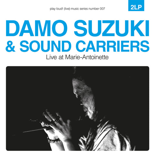 Damo Suzuki & Sound Carriers - Live At Marie-antoinette [VINYL]