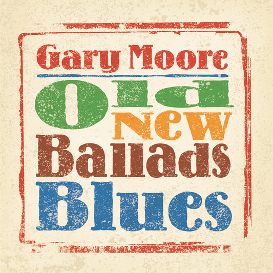 Gary Moore - Old New Ballads Blues [CD]