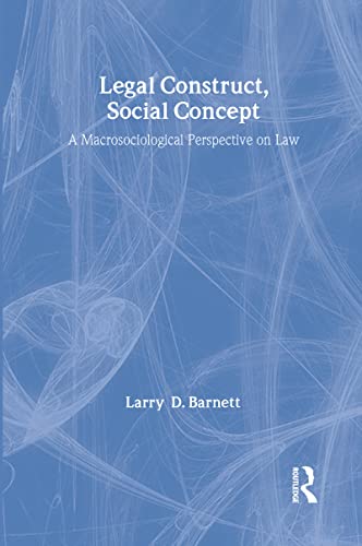 Legal Construct, Social Concept : A Macrosociological Perspective on Law