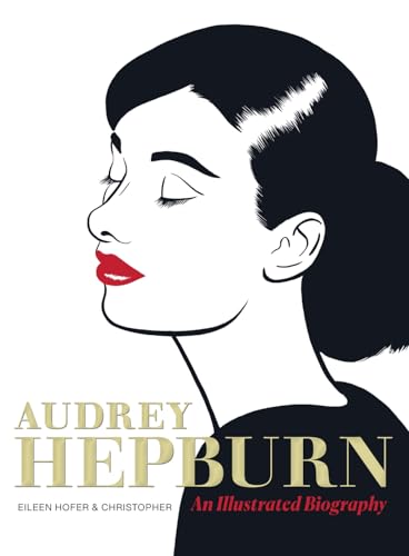 Audrey Hepburn : An Illustrated Biography