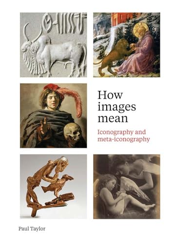 How Images Mean : Iconography and Meta-iconography