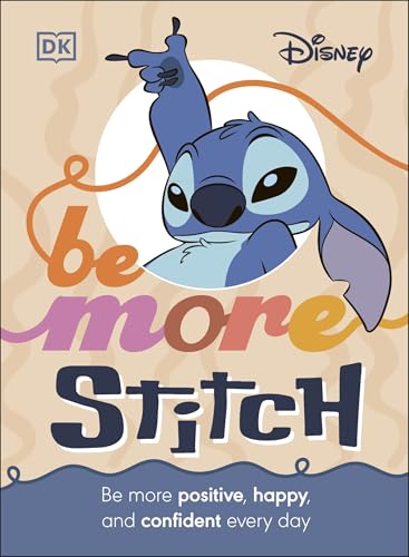 Be More Stitch : Be More Positive, Happy, and Confident Every Day
