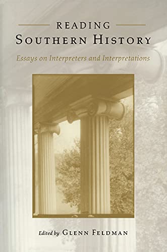 Reading Southern History : Essays on Interpreters and Interpretations