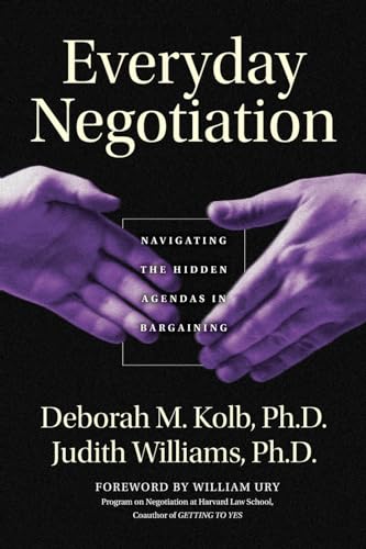Everyday Negotiation: Navigating the Hidden Agendas in Bargaining