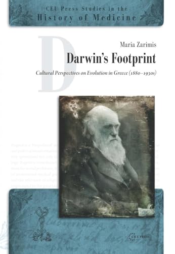 Darwin's Footprint : Cultural Perspectives on Evolution in Greece (1880–1930s)