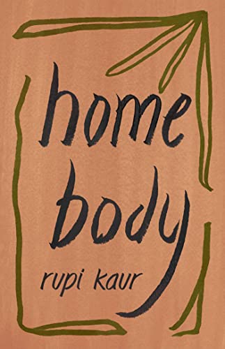 Home Body: Rupi Kaur