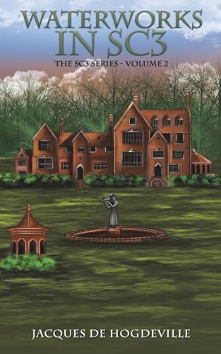 Waterworks in SC3 : The SC3 Series – Volume 2