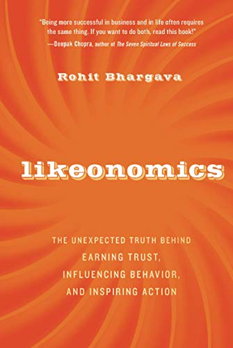 Likeonomics: The Unexpected Truth Behind Earning Trust