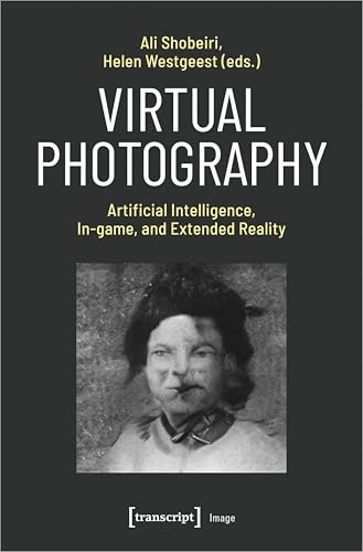 Virtual Photography : Artificial Intelligence, In-game, and Extended Reality