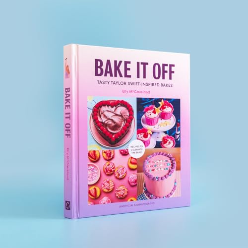 Bake it Off : Tasty Taylor Swift-Inspired Bakes