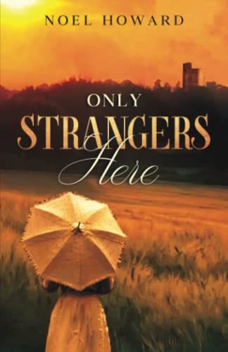 Noel Howard - Only Strangers Here