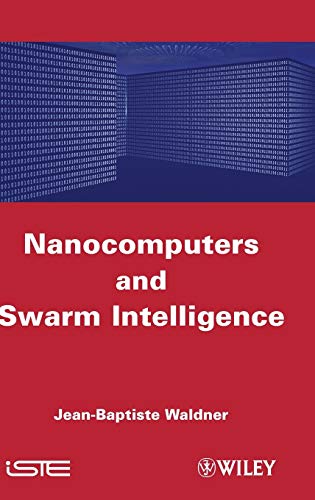 Nanocomputers and Swarm Intelligence