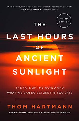 Last Hours of Ancient Sun: Rev: The Fate of the World and What We Can Do Before It's Too Late