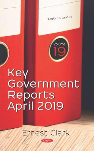 Key Government Reports -- Volume 19