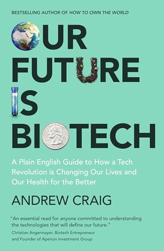 Our Future is Biotech