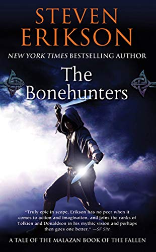 The Bonehunters : Book Six of The Malazan Book of the Fallen : 6