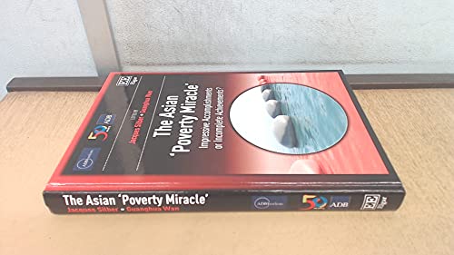 The Asian `Poverty Miracle': Impressive Accomplishments or Incomplete Achievements?