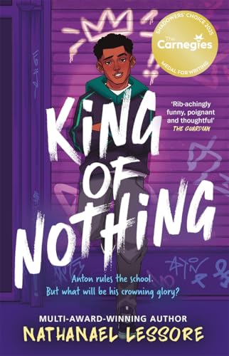 King of Nothing : A hilarious and heartwarming teen comedy!