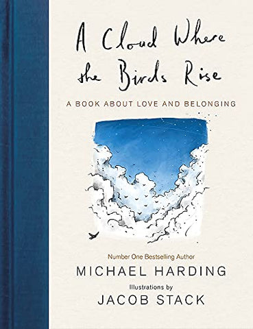 A Cloud Where the Birds Rise: A book about love and belonging
