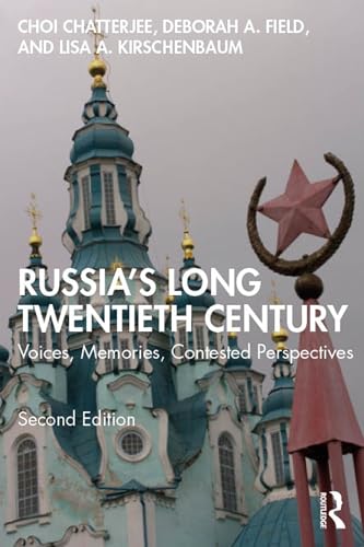 Russia's Long Twentieth Century : Voices, Memories, Contested Perspectives