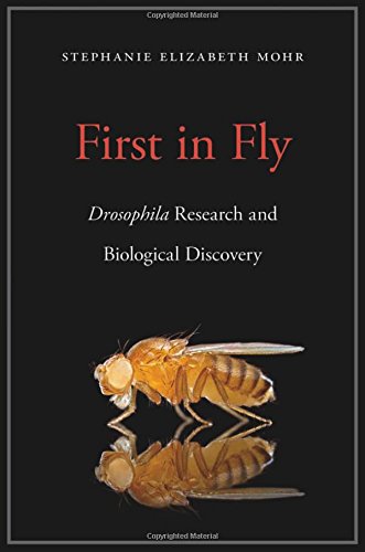 First in Fly: Drosophila Research and Biological Discovery