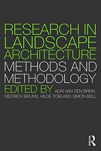 Research in Landscape Architecture : Methods and Methodology