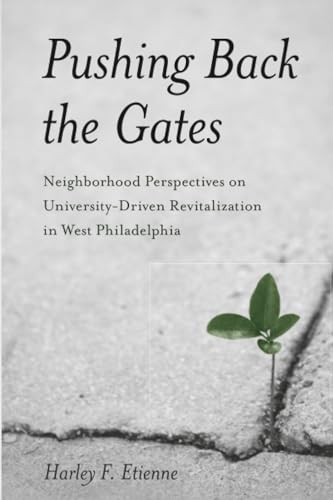 Pushing Back the Gates: Neighborhood Perspectives on University-Driven Revitalization in West Philadelphia