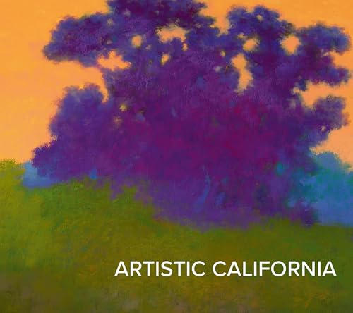 Artistic California : Regional Art from the Collection of the Fine Arts Museums of San Francisco
