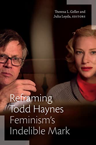 Reframing Todd Haynes: Feminisms Indelible Mark