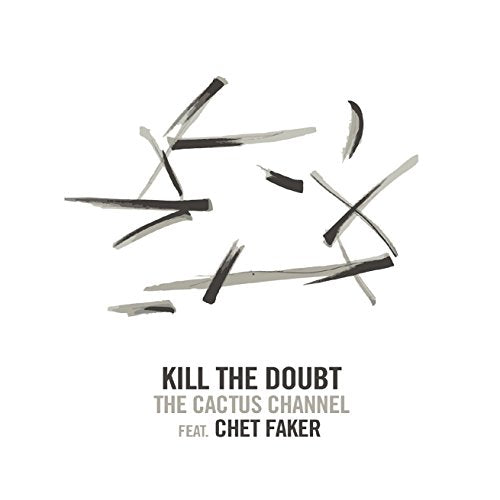 Cactus Channel Feat. Chet Fake - Kill The Doubt [7"] [VINYL]