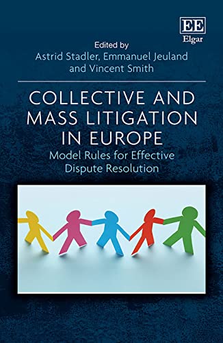 Collective and Mass Litigation in Europe : Model Rules for Effective Dispute Resolution