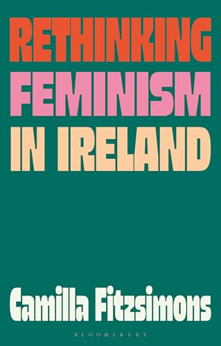 Rethinking Feminism in Ireland